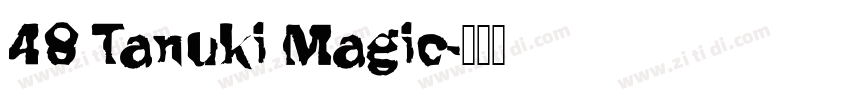 48 Tanuki Magic字体转换